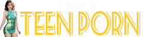 Recent Only Teen Porn